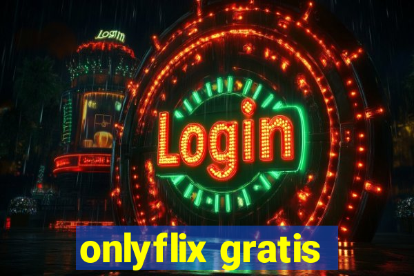 onlyflix gratis